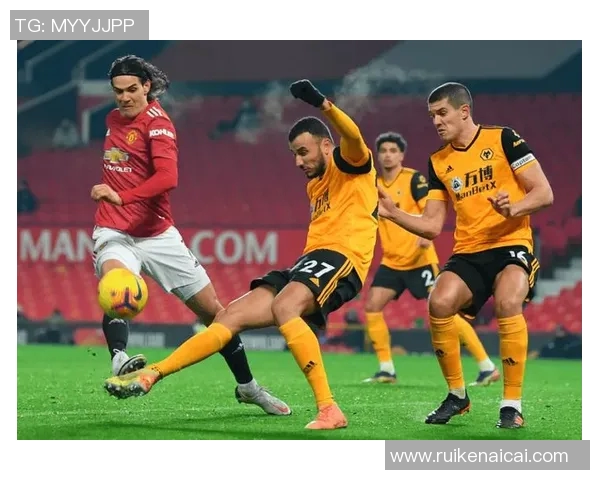 曼联对阵狼队直播免费观看指南及比赛前瞻分析 曼联对阵狼队直播免费观看指南及比赛前瞻分析